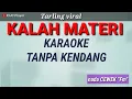 Download Lagu KALAH MATERI - Tanpa kendang