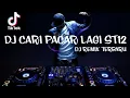 dj cari pacar lagi st12 remix terbaru full bass