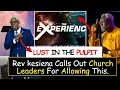Lagu LUST IN THE CHURCH || REV. KESIENA CALLS OUT CHURCH LEADERS FOR ALLOWING THIS #kesienaesiri #rcn 