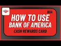 How to Use Bank of America Cash Rewards Card
