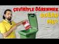 Ceviriyle ogrenmek dogru mu