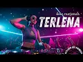 Lagu Terlena – Ike Nurjanah | DJ Remix Party Viral Full Bass