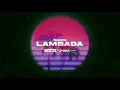 Download Lagu Kaoma - Lambada 2K23 (BARTIX x D-Paul REMIX) [EXTENDED MIX]