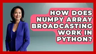 How Does NumPy Array Broadcasting Work In Python - Python Code School