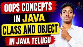 OOPS Concepts in Java in Telugu Class and Object in Java Java Full Course