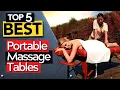 TOP 5 Best Portable Massage Table - Comfort first