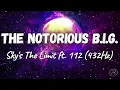 The Notorious B.I.G. - Sky's The Limit ft. 112 (432Hz)