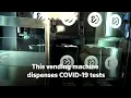 New York City s vending machine dispenses COVID-19 test