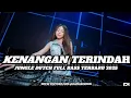 Download Lagu DJ KENANGAN TERINDAH JUNGLE DUTCH FULL BASS TERBARU 2025 ( RAMA REBORN)