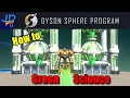 How to Green Science Ratio Builds Dyson Sphere Program Tutorial New Player Guide How To