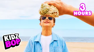 KIDZ BOP End of Summer Songs ☀️🎧 | 3 Hours of Kids Music & Family Friendly Hits