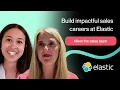 Build impactful sales careers at Elastic