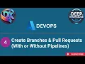 04 Mastering Azure DevOps Create Branches Pull Requests Pipelines