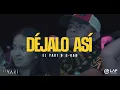 Luis Alfonso Partida "El Yaki" & C-Kan - Déjalo Así