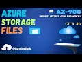 Azure Storage Services Azure Files File Shares CH-36