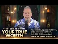 Your True Worth - Kyle Cease