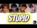 【日本語字幕/カナルビ/歌詞】STUPID-AB6IX(에이비식스)