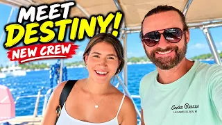 Meet DESTINY! My New Sailing Crew Arrives!