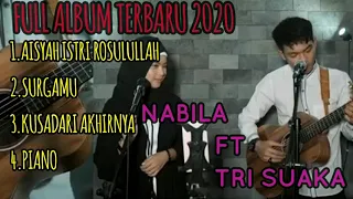 Download FULL ALBUM TERBARU TRI SUAKA FT NABILA 2020 MP3