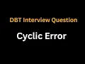 DBT Data Build Tool - Cyclic Error in DBT DBT Errors Circular Dependency in DBT