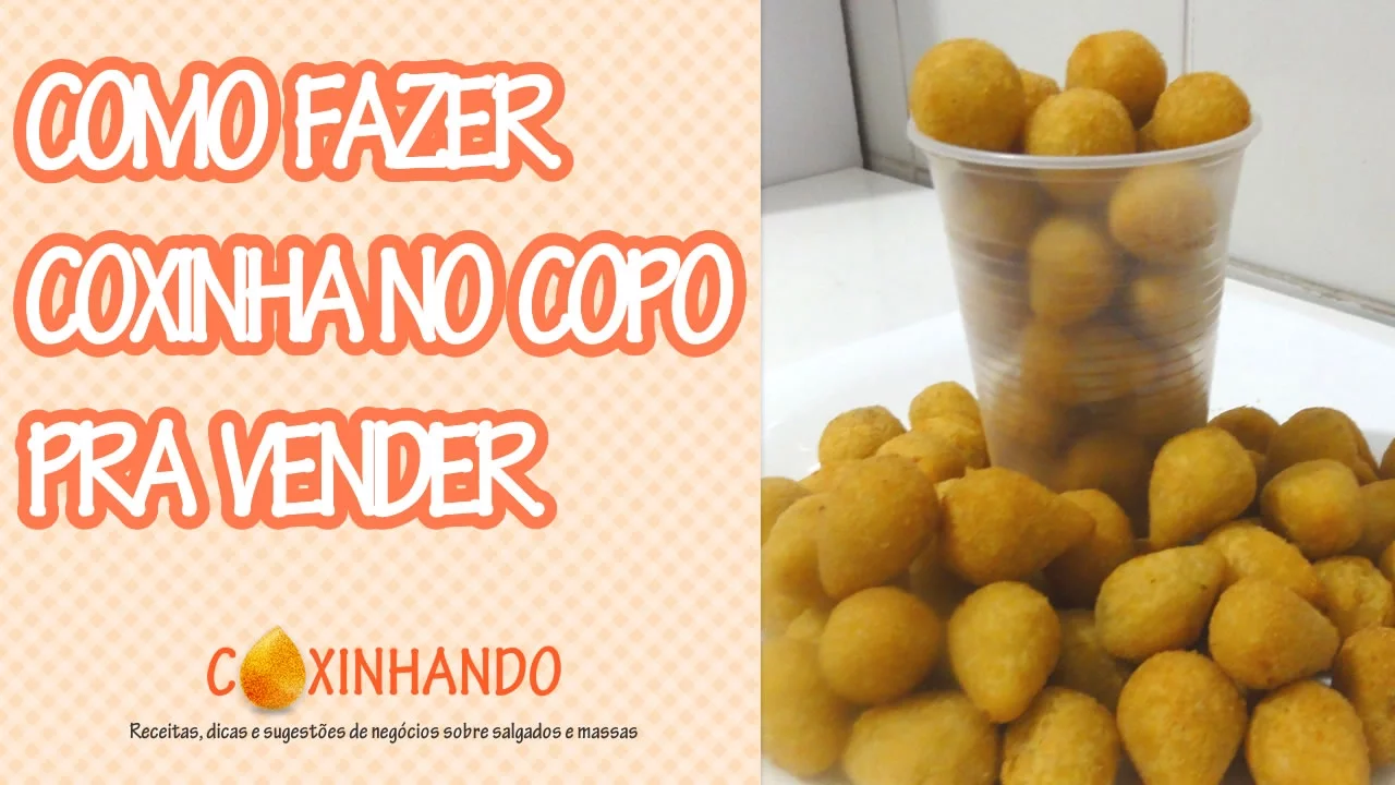 COMO FAZER COXINHA NO COPO PRA VENDER POR RAFAEL VAZ COXINHANDO