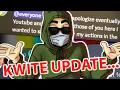 An Update to the Kwite Situation