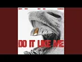 Do It Like Me