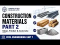 Basic Construction Materials Part 2 Steel Timber and Concrete