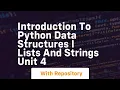Introduction to python data structures i lists and strings unit 4