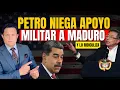 Lagu PETRO DEJA EN RIDÍCULO A MADURO Y NIEGA APOYO MILITAR