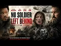 NO SOLDIER LEFT BEHIND War Action Movie Based on True Events Full Film