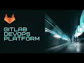 GitLab DevOps Platform 5 min Demo
