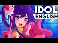 Download Lagu Idol | ENGLISH COVER【Trickle】Oshi no Ko