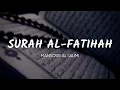 Download Lagu Surah Al-Fatihah (The Opener) | سورة الفاتحة | Sheikh Mansour Al Salimi