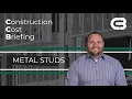 CCB s Construction Cost Briefing Metal Studs