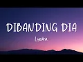 Dibanding Dia - Lyodra - Lirik Lagu (Lyrics)