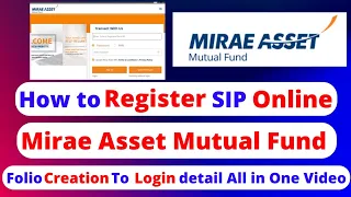 Download How to Register SIP and Create Folio in Mirae Asset Mutual Fund | Best mutual funds MP3