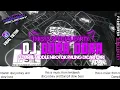 Lagu DJ DORA DORA - PARTY MIDDLE NROTOK!!