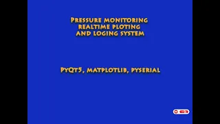 Real Time pressure monitoring System GUI using PyQt5 Matplotlib Pyhton