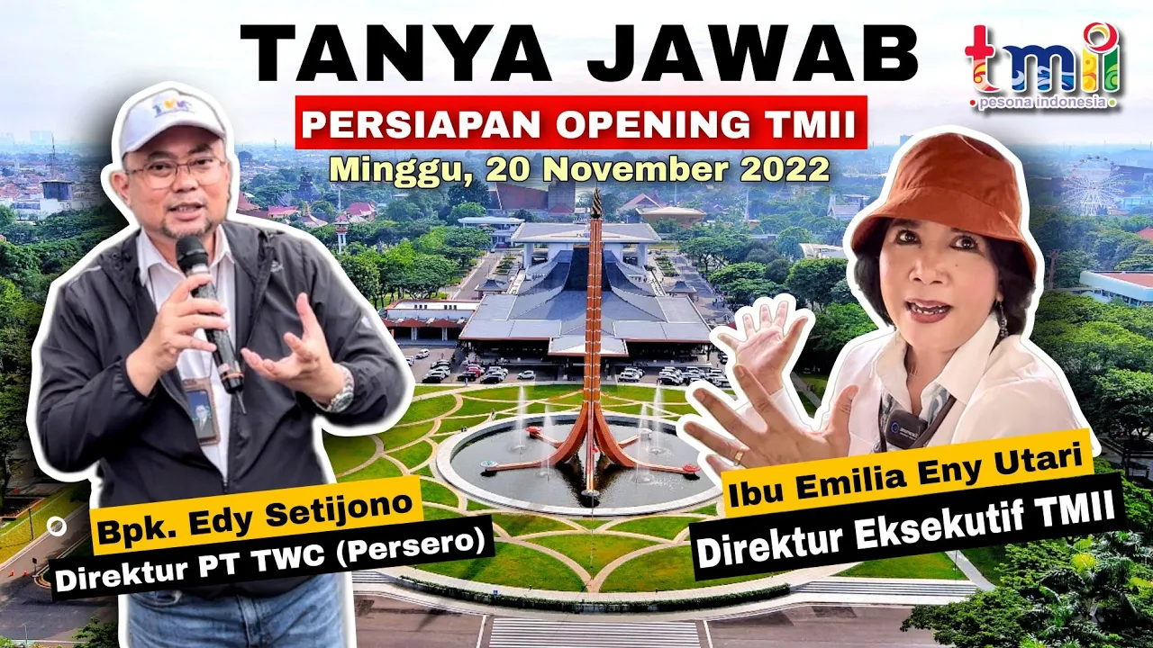 Tanya Jawab Hasil Renovasi TMII ke Direktur Eksekutif TMII dan Direktur TWC Tentang Opening TMII
