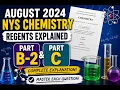 August 2024 NYS Chemistry Regents Explained Parts B-2 and C