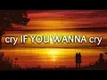 Download Lagu Jeris Johnson ‒ cry IF YOU WANNA cry (Lyrics)