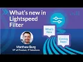 What s New in Lightspeed Filter