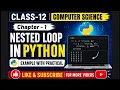 Class 12 Computer Science Nested Loop EnhanceCodeLearning