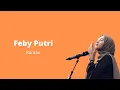 Download Lagu Feby Putri   Rantau Lirik