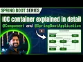 Spring boot - IOC Container explained in detail