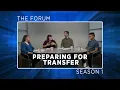 The Forum 104 - Preparing for Transfer