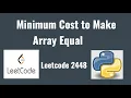 Leetcode 2448 Minimum Cost to Make Array Equal