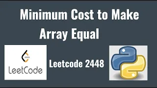 Leetcode 2448 Minimum Cost to Make Array Equal