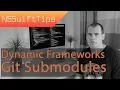 NSSwiftTips No 4 - Import Dynamic Frameworks with Git Submodules